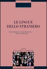 Le lingue dello straniero. Atti del Convegno (Fisciano, 6-7 aprile 2000) edito da Liguori