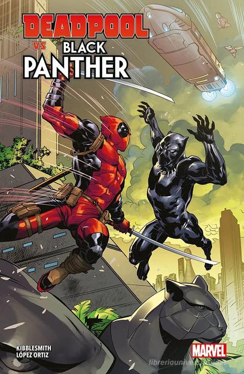 Deadpool vs Black Panther di Daniel Kibblesmith, Ricardo Lopez Ortiz edito da Panini Comics