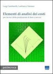 Elementi di analisi dei costi di Luigi Gambarelli, Lanfranco Marasso edito da Maggioli Editore