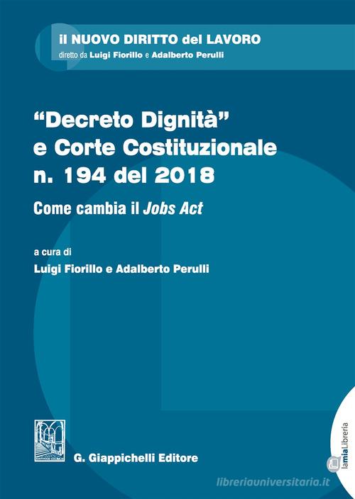 «Decreto dignità» e Corte Costituzionale n. 194 del 2018. Come cambia il «Jobs act» edito da Giappichelli