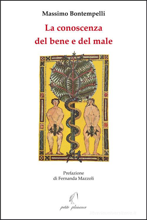 La conoscenza del bene e del male di Massimo Bontempelli edito da Petite Plaisance