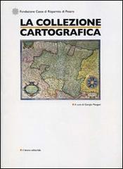 La collezione cartografica edito da Il Lavoro Editoriale