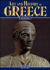 Art and history of Greece and mount Athos edito da Bonechi