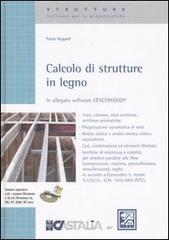 Calcolo di strutture in legno. Con CD-ROM di Paolo Rugarli edito da EPC