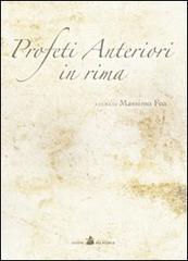 Profeti anteriori in rima di Massimo Foa edito da Accademia Vis Vitalis