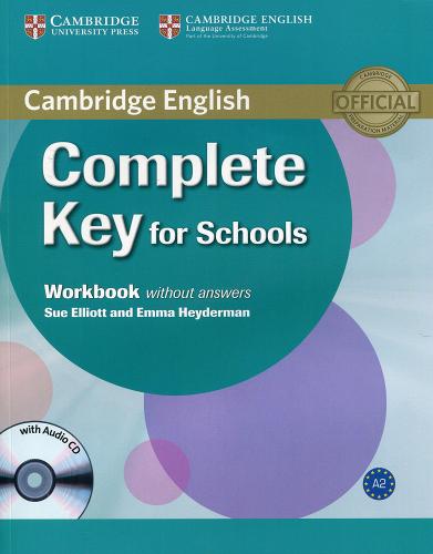 Cambridge English. Complete key for schools. Workbook. Without answers. Per le Scuole superiori. Con CD-ROM. Con espansione online di David McKeegan edito da Cambridge University Press