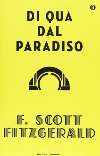 Di qua dal paradiso di Francis Scott Fitzgerald edito da Mondadori