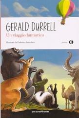 Un viaggio fantastico di Gerald Durrell edito da Mondadori