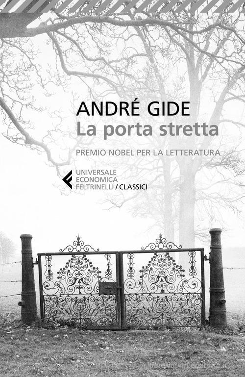 La porta stretta di André Gide edito da Feltrinelli