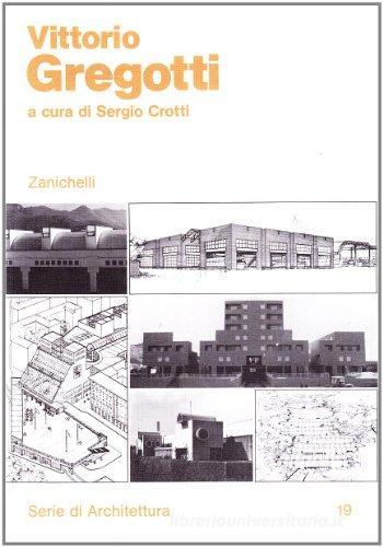 Vittorio Gregotti edito da Zanichelli