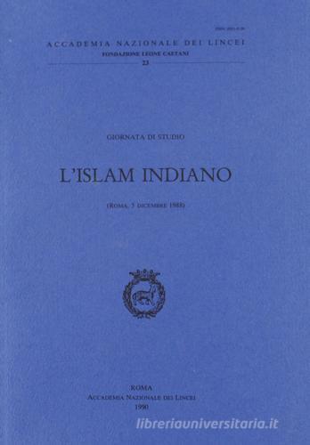 L' islam indiano. Giornata di studio (Roma, 5 dicembre 1988) edito da Accademia Naz. dei Lincei