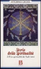 La spiritualità dei Padri latini di Vittorino Grossi edito da Borla
