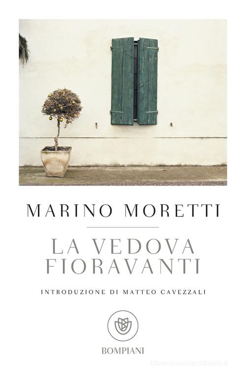 La vedova Fioravanti di Marino Moretti edito da Bompiani