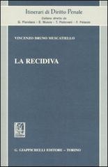 La recidiva di Vincenzo B. Muscatiello edito da Giappichelli