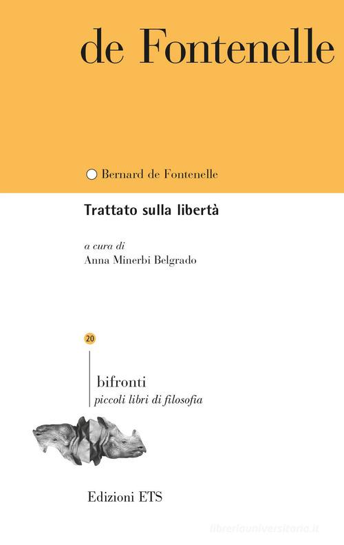 Trattato sulla libertà. Ediz. bilingue di Bernard de Fontanelle edito da Edizioni ETS