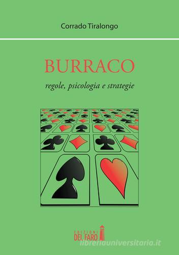 Burraco. Regole, psicologia e strategie di Corrado Tiralongo edito da Edizioni del Faro