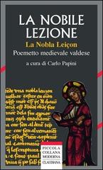 «La nobile lezione» (La nobla leiçon). Poemetto medievale valdese (1420 ca) edito da Claudiana