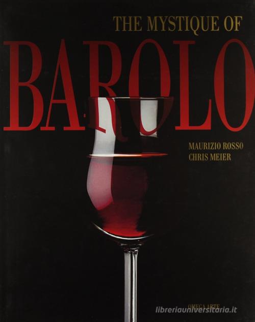 The mystic of Barolo. Ediz. inglese di Rosso edito da Omega