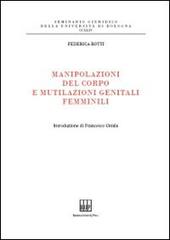 Manipolazioni del corpo e mutilazioni genitali femminili di Federica Botti edito da Bononia University Press