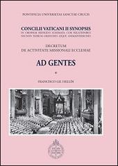 Decretum de activitate missionali Ecclesia Ad Gentes. Concilii Vaticani II Synopsis di Francisco Gil Hellín edito da Edusc