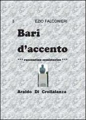 Bari d'accento vol.3 di Ezio Falconieri edito da Youcanprint