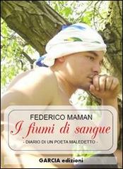 I fiumi di sangue di Federico Maman edito da Garcia Edizioni