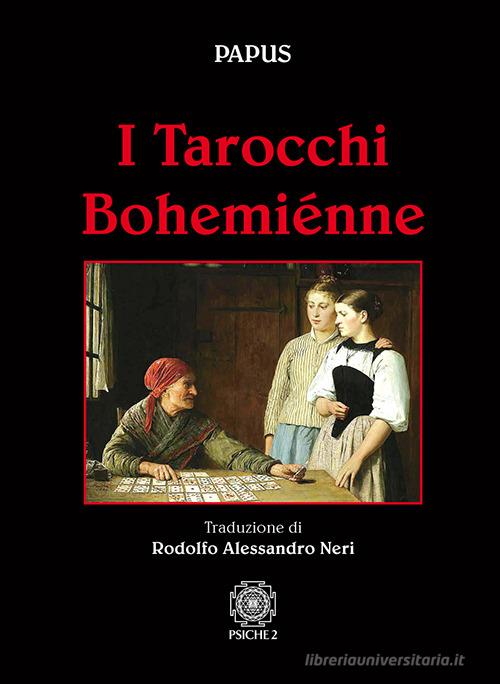 I tarocchi bohemiénne di Papus edito da Psiche 2