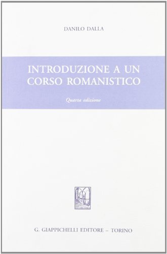 Introduzione a un corso romanistico di Dalla Danilo edito da Giappichelli