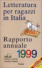Letteratura per ragazzi in Italia. Rapporto annuale 1999 edito da Piemme