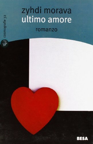Ultimo amore di Zydhi Morava edito da Salento Books