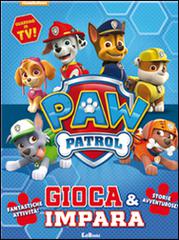 Gioca & impara. Paw Patrol edito da Edibimbi