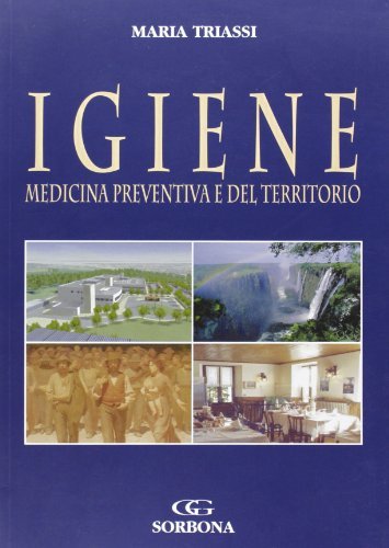 Igiene. Medicina preventiva e del territorio di Maria Triassi edito da Idelson-Gnocchi