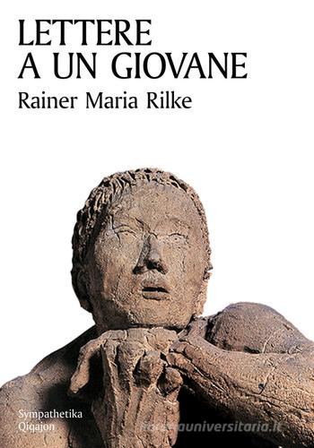 Lettere a un giovane di Rainer Maria Rilke edito da Qiqajon