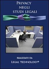 Privacy negli studi legali. DVD-ROM edito da Legal Technology