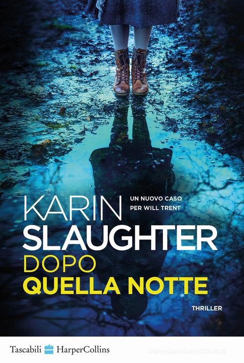 Libro Dopo quella notte di Karin Slaughter Tascabili di HarperCollins Italia