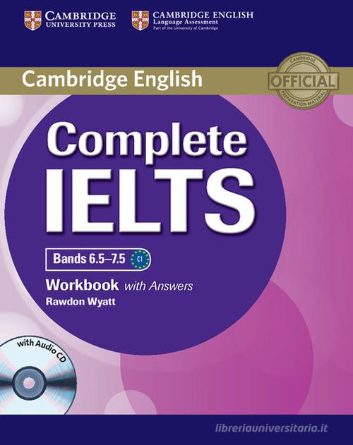Complete IELTS. Level C1. Workbook without answers. Per le Scuole superiori. Con CD Audio. Con espansione online di Guy Brook-Hart, Vanessa Jakeman edito da Cambridge