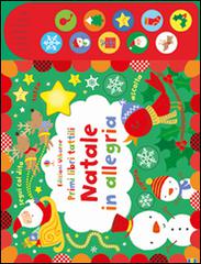 Natale in allegria. Ediz. illustrata di Fiona Watt, Stella Baggott edito da Usborne Publishing