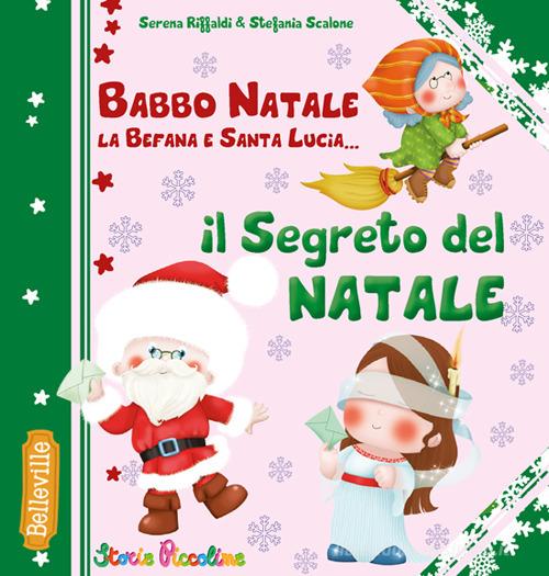 Il segreto del Natale di Serena Riffaldi edito da Edizioni del Baldo
