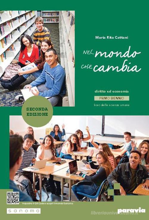 Nel mondo che cambia. Per il primo biennio delle Scuole superiori. Con e-book. Con espansione online di Maria Rita Cattani edito da Paravia