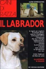 Il Labrador di Luisa Ginoulhiac edito da De Vecchi