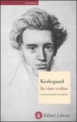 In vino veritas di Søren Kierkegaard edito da Laterza