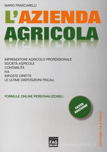 L' azienda agricola di Mario Frascarelli edito da FAG