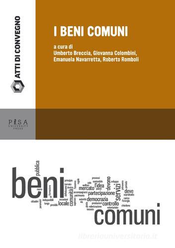I beni comuni. Seminario congiunto della scuola di Dottorato in Scienze Giuridiche edito da Pisa University Press