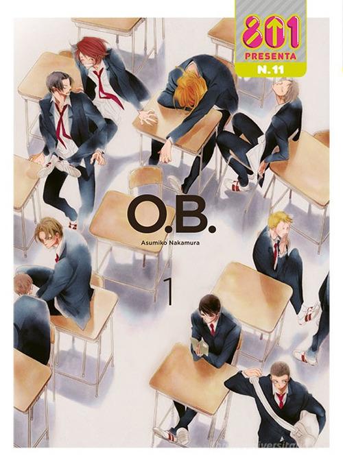 Compagni di classe. O. B. vol.1 di Asumiko Nakamura edito da Magic Press