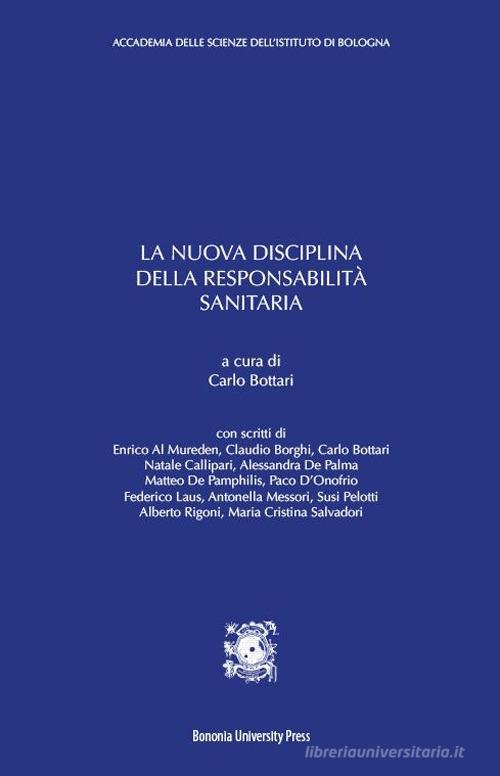 La nuova disciplina della responsabilità sanitaria edito da Bononia University Press