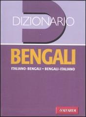 Dizionario bengali. Italiano-bengali, bengali-italiano di Eros Bonazzi edito da Vallardi A.