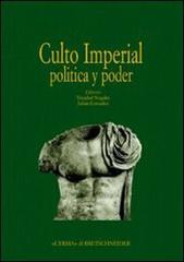 Actas del Congreso internacional «Culto imperial política y poder». Ediz. illustrata edito da L'Erma di Bretschneider