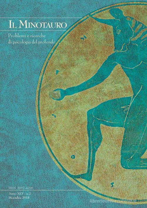 Il minotauro. Problemi e ricerche di psicologia del profondo (2018) vol.2 edito da Persiani