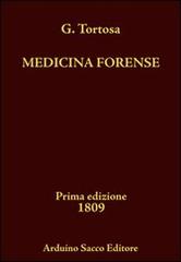 Medicina forense (rist. anast. 1809) vol.2 di Giuseppe Tortosa edito da Sacco