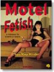 Motel fetish. Ediz. inglese, francese e tedesca edito da Taschen